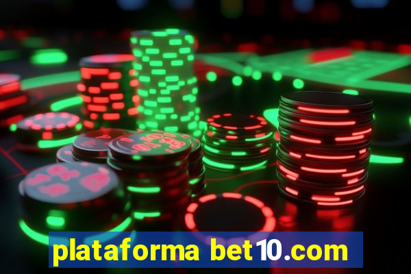 plataforma bet10.com